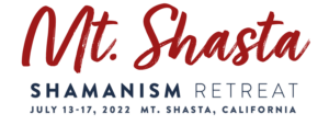 Mt. Shasta shamanism retreat 2022